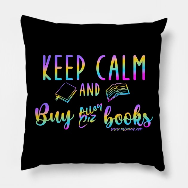 Keep Calm and Buy Gradient Pillow by Alley Ciz