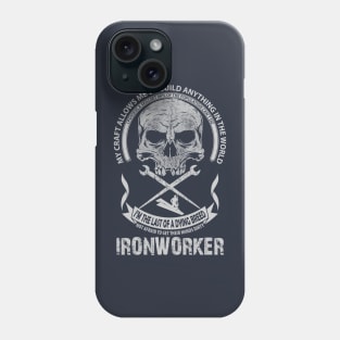 Ironworker My Craft Phone Case