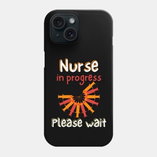 nurse In Progress Please Wait Phone Case