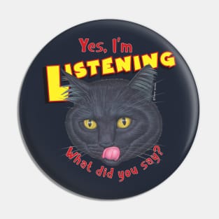 Kitty attitude what did you say Cute Black Cat Face Pin
