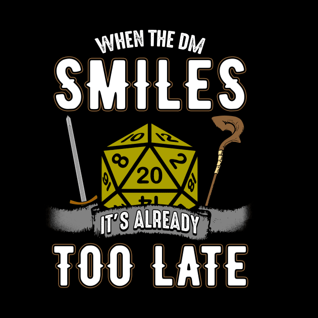 When the DM Smiles It's Already Too Late Gamer by theperfectpresents