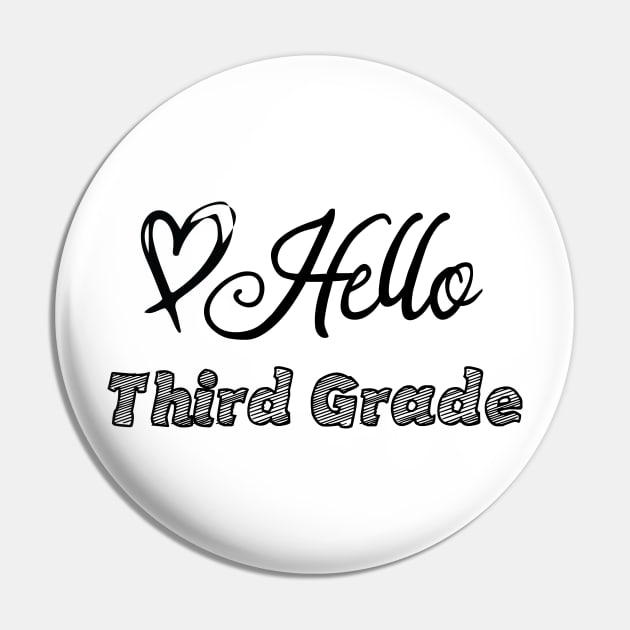 Hello Third Grade Pin by bougieFire