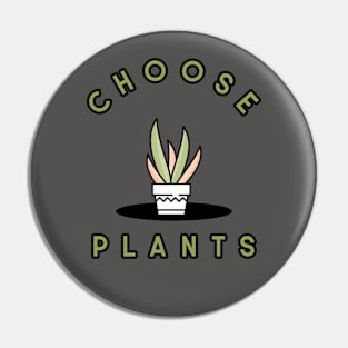 CHOOSE PLANTS Pin