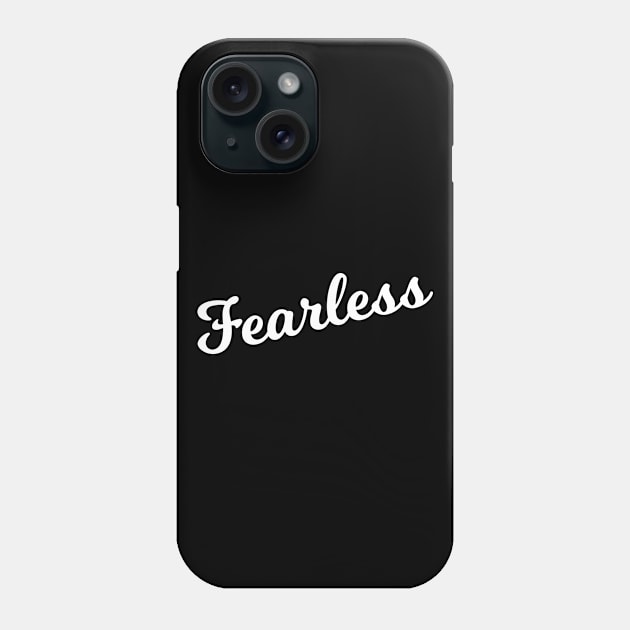 Fearless Phone Case by Flippin' Sweet Gear