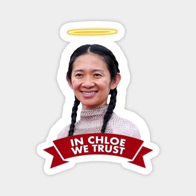 In Chloe We Trust Magnet by Mad About Movies