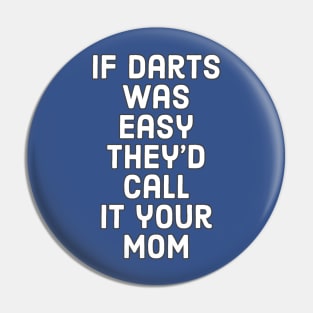 If darts was easy Pin