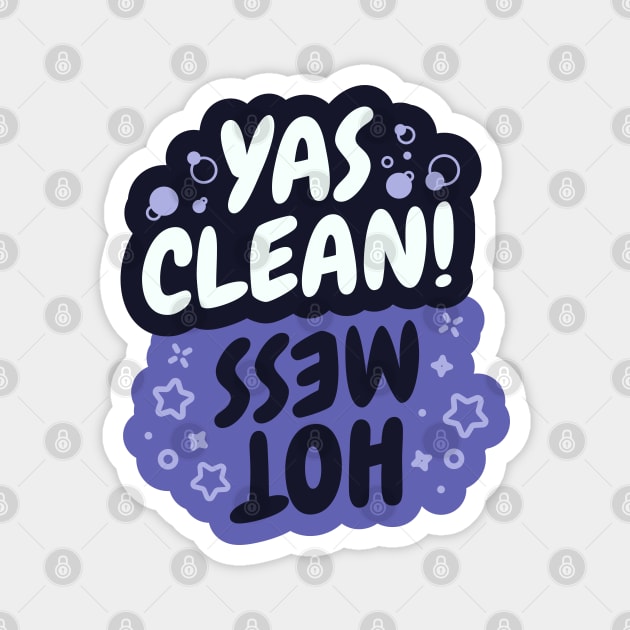 Yas Clean/Hot Mess Dishes Indicator Magnet by zacrizy