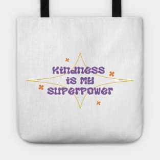 Kindness My Superpower Tote