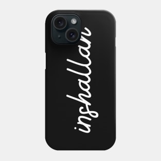 inshallah - white Phone Case