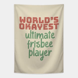 World's Okayest Ultimate Frisbee Player Tapestry