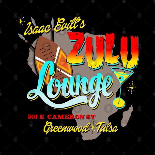 Isaac Evitt's Zulu Lounge - Black Wall Street- Tulsa 1921 by MonkeyKing