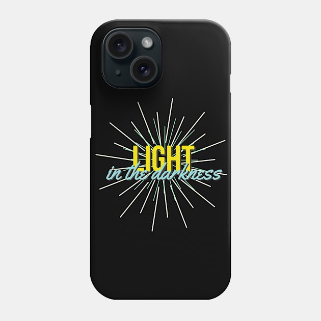 Light In The Darkness Phone Case by Happy - Design