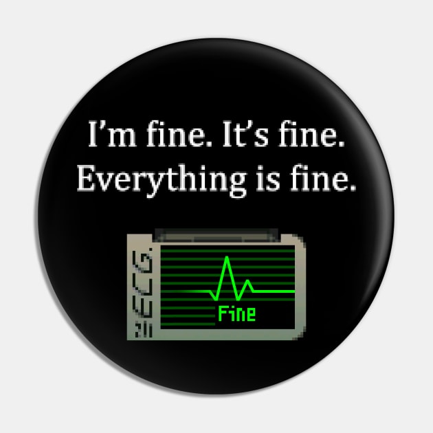 I'm Fine - Retro Pin by CCDesign