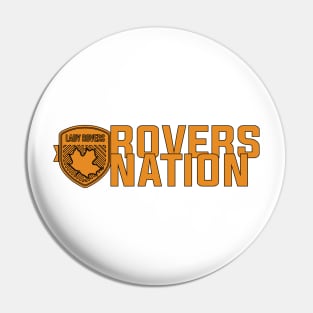 Rovers Nation Pin