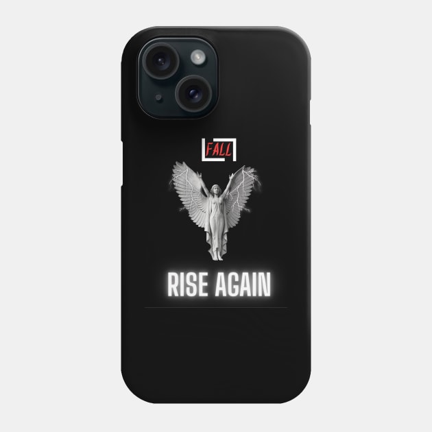 Fall and rise again Phone Case by Mr.Nom