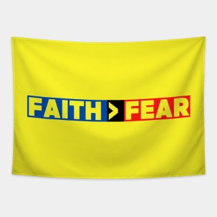 Faith Is Greater Than Fear Tapestry