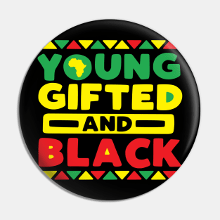 Young Gifted and Black History Month Gift Pin