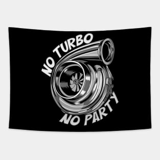 No Turbo No Party Tapestry