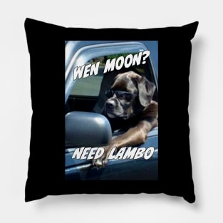 Wen moon need lambo dog Pillow