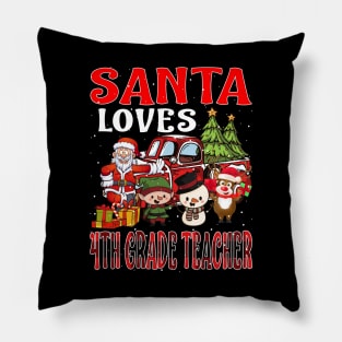 Santa Loves 4Th Grade Teacher Pillow