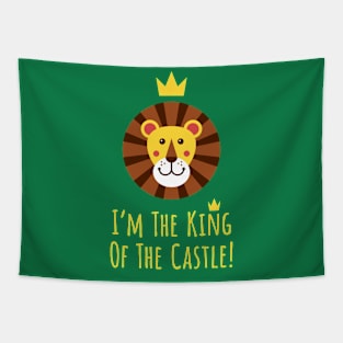 I'm The King Of The Castle! Tapestry