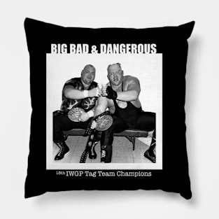 Big Bad & Dangerous (Black) Pillow