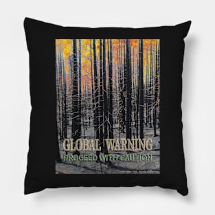 Global warming forest fire warning sticker Pillow