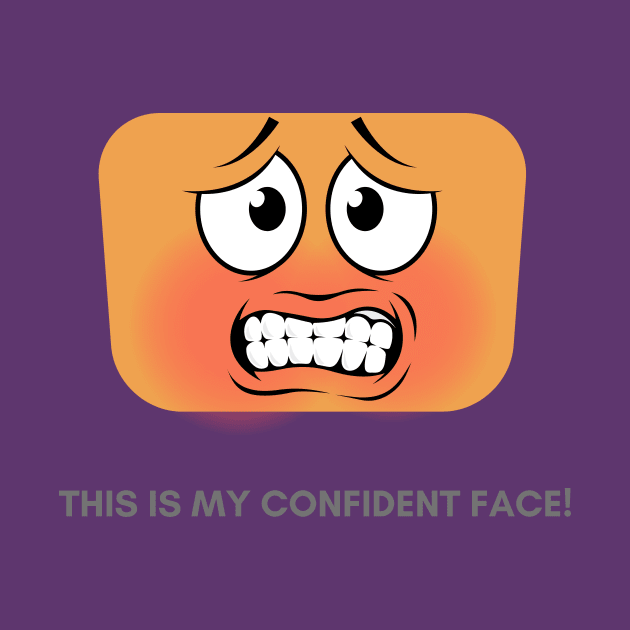 I've Got this face by Originalitee