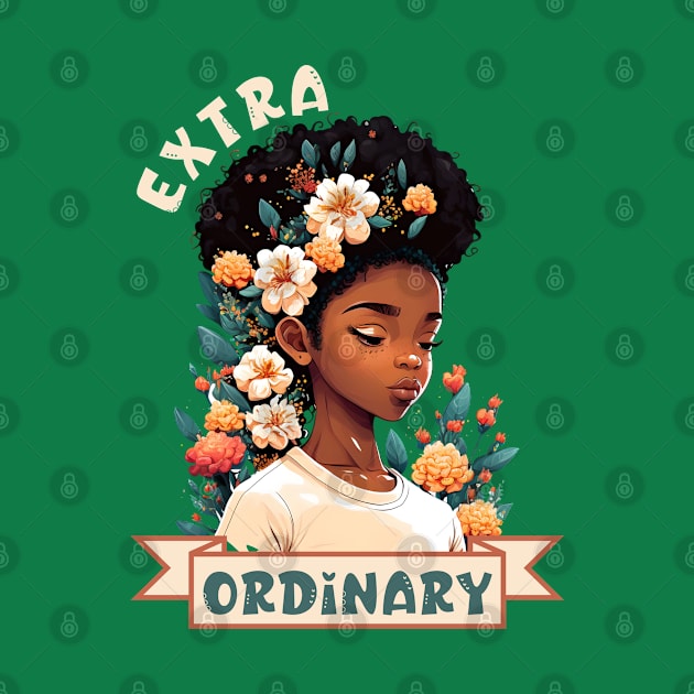 Extra Ordinary Black Girl, Birthday Gift for Black Girl by MzM2U