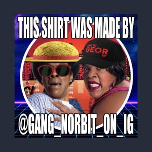 This shirt was made by Gang Norbit T-Shirt