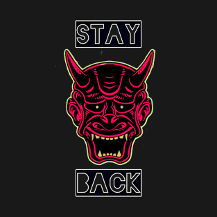 Stay Back Oni Mask 2021 T-Shirt