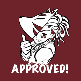 Approved! T-Shirt