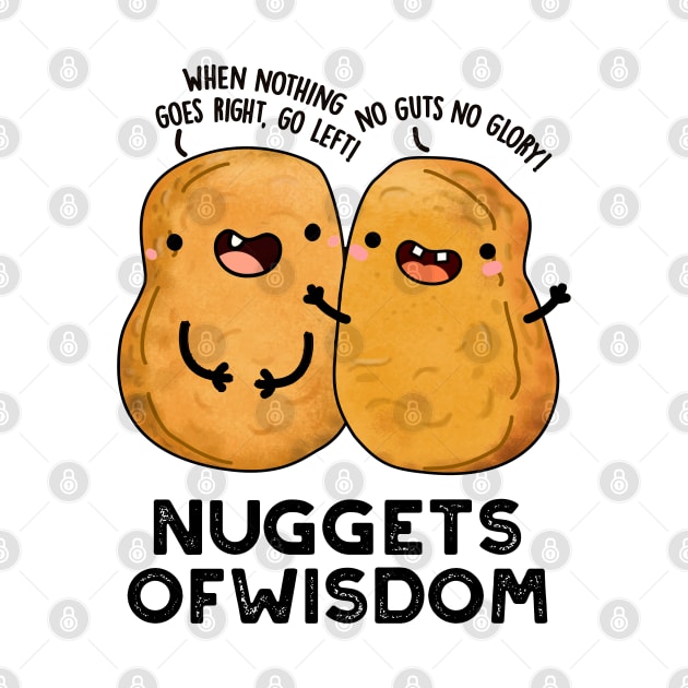 Nuggets Of Wisdom Cute Food Pun by punnybone