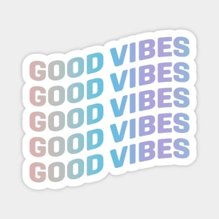 Good Vibes Rainbow Gradient Magnet