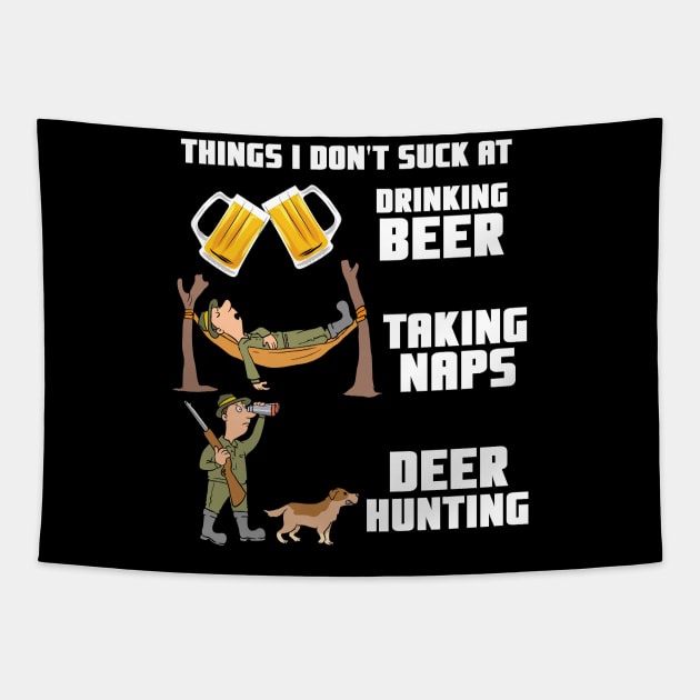 Drinking Beer Taking Naps Deer Hunting - Hunter Gift Tapestry by biNutz