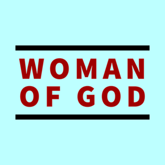 Woman Of God | Christian Typography by All Things Gospel