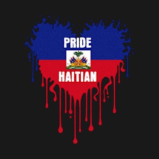 Haitian Pride Dripping Flag - Patriotic T-Shirt