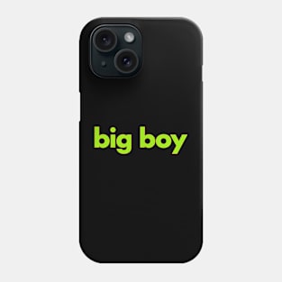 Big Boy Phone Case