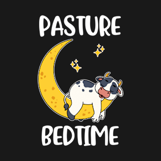 Pasture Bedtime Funny Cow Gift T-Shirt