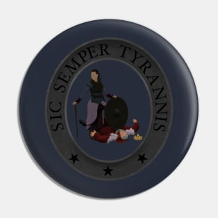 Sic Semper Tyrannis Pin