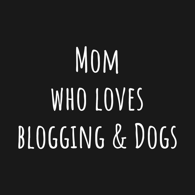 mom who loves blogging n dogs by WingsLab