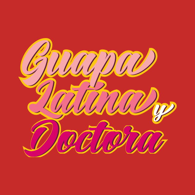 Guapa Latina y Doctora by OneLittleCrow