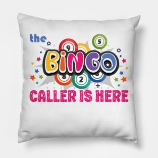 The Bingo Caller Is Here Valentines Day Pillow