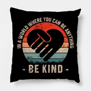 Be Kind - Choose Kindness Pillow