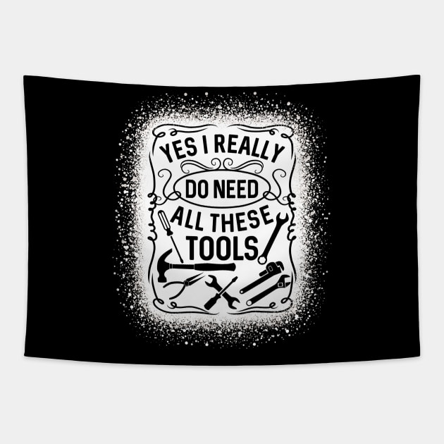 Yes I Really Do Need All These Tools Fix Handyman Tapestry by RadStar