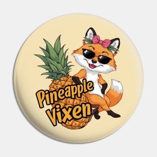 Pineapple Vixen Swinger Pin