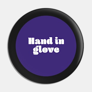 Hand in glove Pin