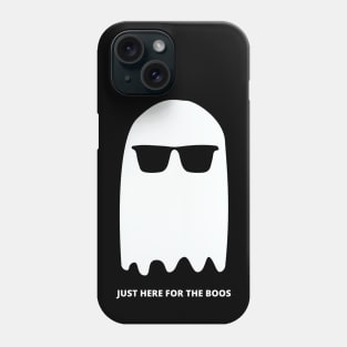 Just Here For The Boos Phone Case