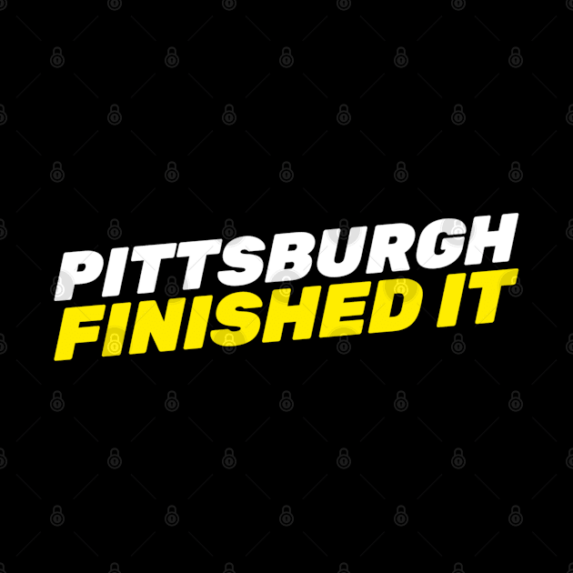 Pittsburgh Finished It by Hunter_c4 "Click here to uncover more designs"