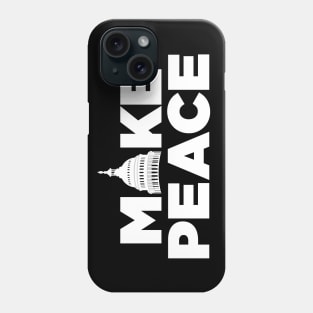 Make Peace US Capitol Phone Case